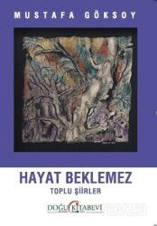 Hayat Beklemez - Doğu Kitabevi