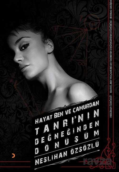 Hayat, Ben ve Çamurdan Tanrı'nın Değneğinden Dönüşüm - Cinius Yayınları