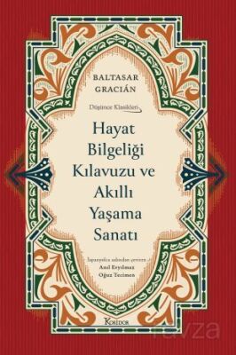 Hayat Bilgeliği Kılavuzu ve Akıllı Yaşama Sanatı - 1