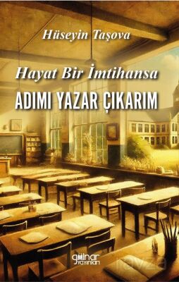 Hayat Bir İmtihansa Adımı Yazar Çıkarım - 1