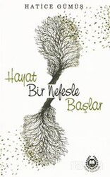 Hayat Bir Nefesle Başlar - Bahar Yayınları