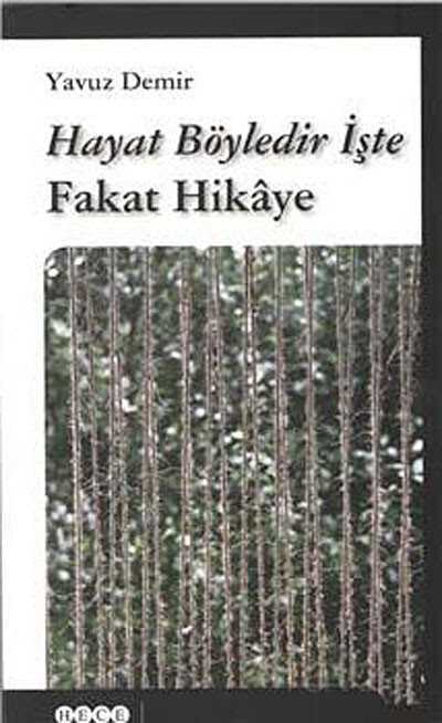 Hayat Böyledir İşte Fakat Hikaye - 1