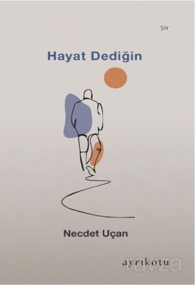 Hayat Dediğin - 1