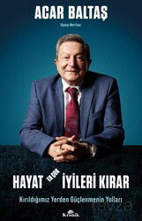 Hayat En Çok İyileri Kırar - Kronik Kitap