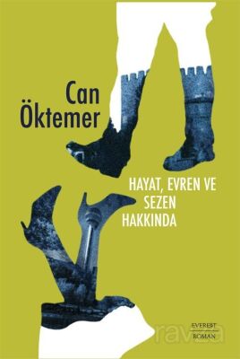 Hayat, Evren ve Sezen Hakkında - 1