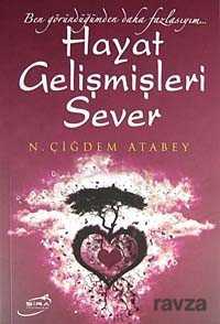 Hayat Gelişmişleri Sever - Şira Yayınları