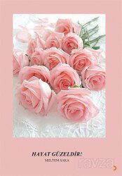 Hayat Güzeldir! - Cinius Yayınları