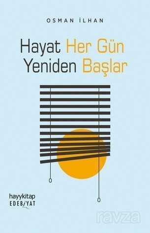 Hayat Her Gün Yeniden Başlar - Hayy Kitap - Kampanya