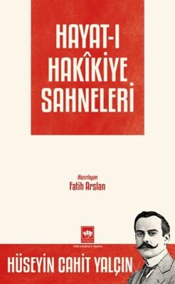 Hayat-ı Hakîkiye Sahneleri - 1