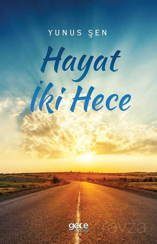 Hayat İki Hece - Gece Kitaplığı