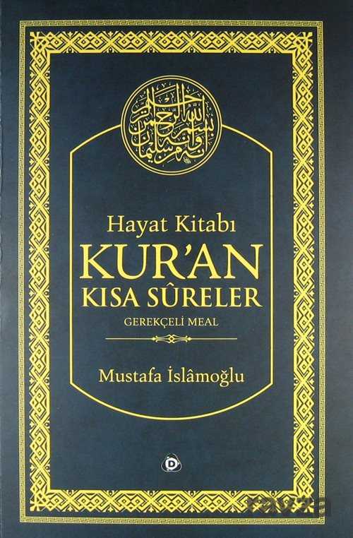 Hayat Kitabı Kur'an Kısa Sureler - Düşün Yayıncılık
