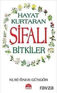 Hayat Kurtaran Şifalı Bitkiler - 1