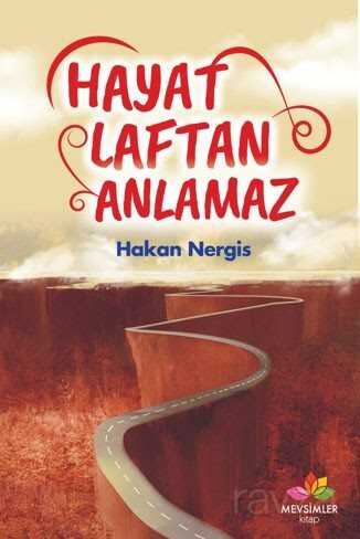 Hayat Laftan Anlamaz - Mevsimler Kitap