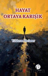 Hayat Ortaya Karışık - Herdem Kitap