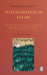 Hayat Oyun Kayboluş: Tutunamayanlar Kitabı - Ketebe Yayınevi