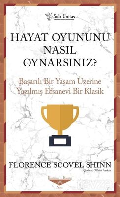 Hayat Oyununu Nasıl Oynarsınız? - 1