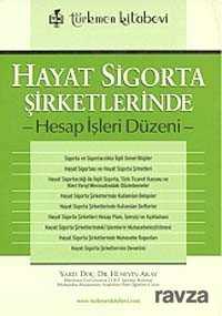 Hayat Sigorta Şirketlerinde Hesap İşleri Düzeni - 1