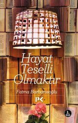 Hayat Teselli Olmaktır - Profil Yayıncılık