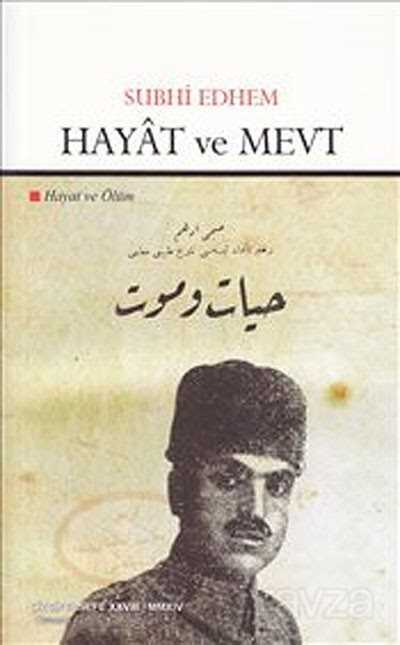 Hayat ve Mevt - 1