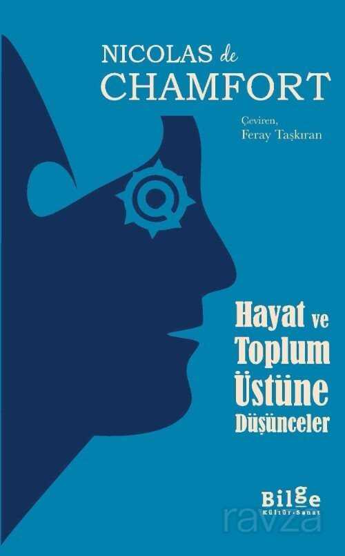 Hayat ve Toplum Üstüne Düşünceler - Bilge Kültür Sanat