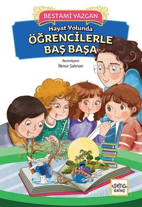 Hayat Yolunda Öğrencilerle Baş Başa - Nar Yayınları