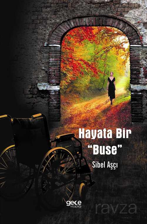 Hayata Bir Buse - Gece Kitaplığı