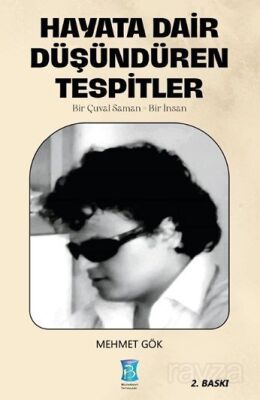 Hayata Dair Düşündüren Tespitler - 1