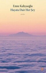 Hayata Dair Her Şey - Cinius Yayınları