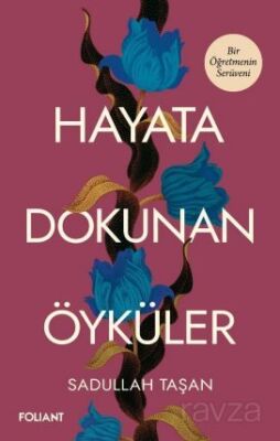 Hayata Dokunan Öyküler - 1