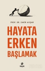 Hayata Erken Başlamak - Hayat Yayınları