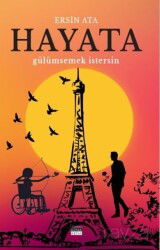 Hayata Gülümsemek İstersin - Siyah Beyaz Yayınları