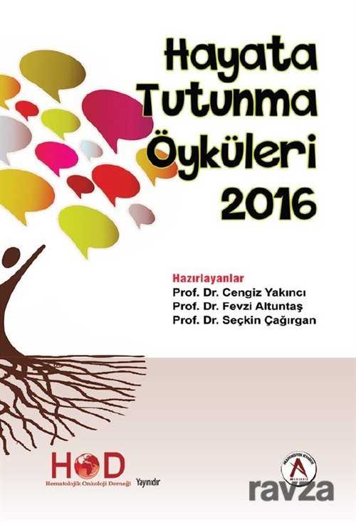 Hayata Tutunma Öyküleri - 1