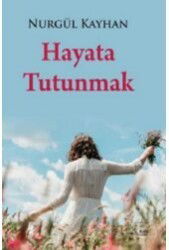 Hayata Tutunmak - Kuytu Yayınları