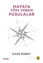 Hayata Yön Veren Pusulalar - Çıra Yayınları