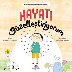 Hayatı Güzelleştiriyorum / Peygamberimden Öğreniyorum 2 - Düş Değirmeni Kitaplığı