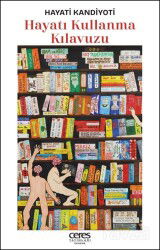 Hayatı Kullanma Kılavuzu - Ceres Yayınları