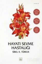 Hayatı Sevme Hastalığı - İthaki Yayınları