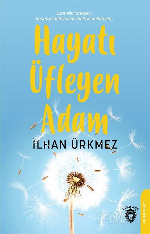 Hayatı Üfleyen Adam - Dorlion Yayınevi