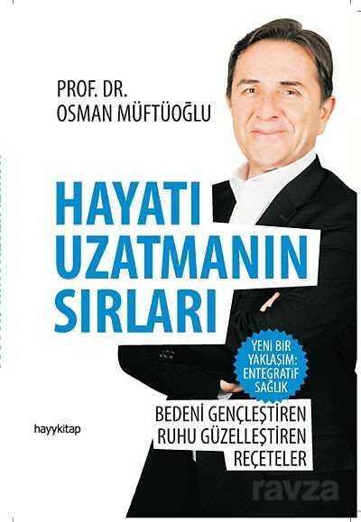 Hayatı Uzatmanın Sırları - Hayy Kitap