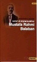 Hayatı ve Düşünceleriyle Mustafa Rahmi Balaban - 1