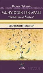 Hayatı ve Fikriyatıyla Muhyiddin İbn Arabi - Litera Yayıncılık