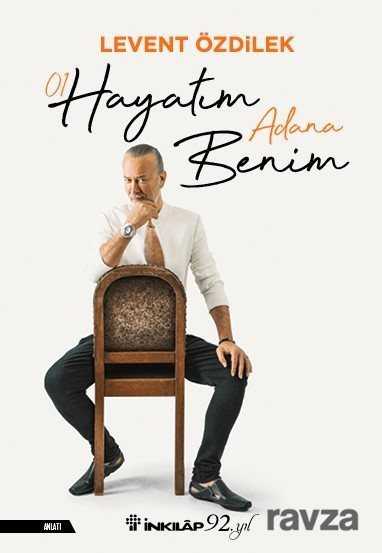 Hayatım Adana Benim - 1