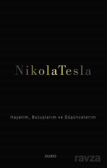 Hayatım, Buluşlarım ve Düşüncelerim - Olvido Kitap