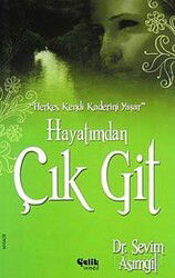 Hayatımdan Çık Git - Çelik Yayınevi