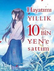 Hayatımı Yıllık 10 Bin Yen'e Sattım - Komik Şeyler Yayıncılık