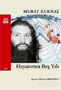 Hayatımın Beş Yılı - 1