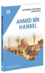 Hayatımıza Yön Veren Nasihatler / Ahmed Bin Hanbel - Polen Yayınları