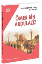 Hayatımıza Yön Veren Nasihatler / Ömer Bin Abdulaziz - Polen Yayınları