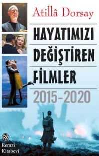Hayatımızı Değiştiren Filmler 2015 - 2020 - Remzi Kitabevi
