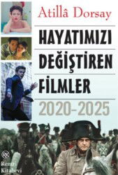 Hayatımızı Değiştiren Filmler 2020-2025 - Remzi Kitabevi